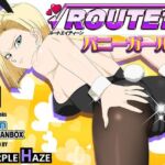 ROUTE 18  バニーガール編(PURPLE HAZE) [d_697581]