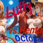 Luffy vs Hentai Octopus(童子繭) [d_704105]