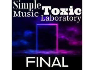 Simple Toxic Music Laboratory FINAL(鈴蘭) [d_706514]