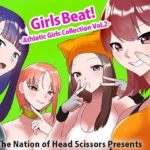 Girls Beat！ Athletic Girls Collection Vol.2(The Nation of Head Scissors) [d_724639]