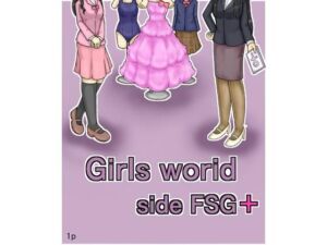 Girls world side FSG＋ ENGver.(女性化研究会・派出所) [d_726135]