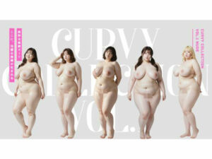 Curvy Collection vol.1 Nude(肉感至上主義) [d_727294]