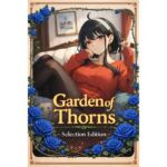 Garden of Thorns ？ Selection Edition(新名) [d_728914]