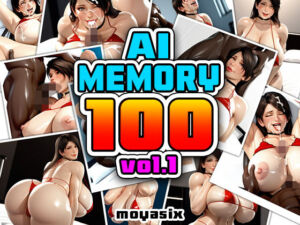 AI Memory 100 vol.1(moyasix) [d_736844]