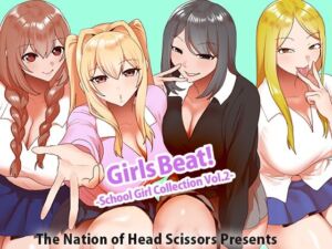 Girls Beat！ School Girl Collection vol.2(The Nation of Head Scissors) [d_738708]