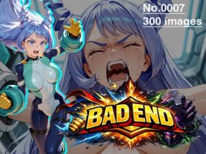 【CG集】BAD END No.0007（300images）(あいといきる｜FANZA支店) [d_730593]