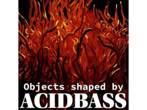 Objects shaped by ACIDBASS(鈴蘭) [d_745713]