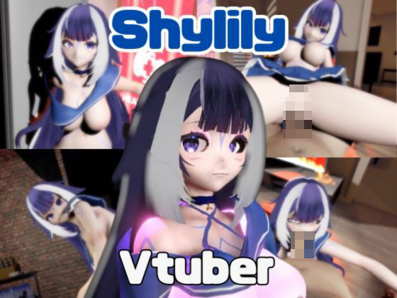 【動画3本】Vtuberシャイリリーがラブラブから責め責めまで色んなプレイをする動画パック【Shylily】(パラレル) [d_725905]