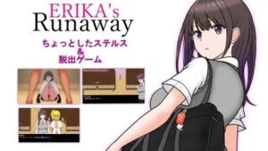ERIKA’s Runaway(スタジオあ〜る) [d_769821]