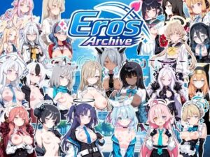 Eros Archive 動画版(NAI本舗) [d_790563]