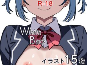 White Back(ねいばーず) [d_794671]