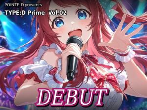 TYPE:D Prime vol.02 DEBUT(POINTE-D) [d_800801]